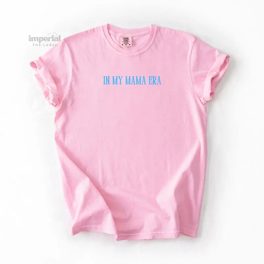 In My Mama Era Comfort Colors T-Shirt, Oversized Vintage-Washed Tee, Soft Garment-Dyed Cotton, Aesthetic Streetwear, Casual Everyday Outfit