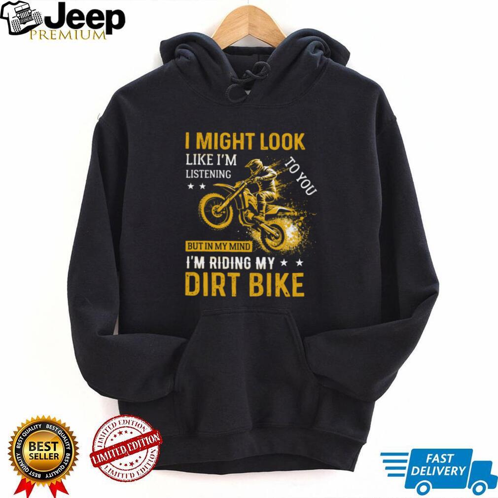 In My Mind I’m Riding My Dirt Bike Motocross Enthusiast T Shirt