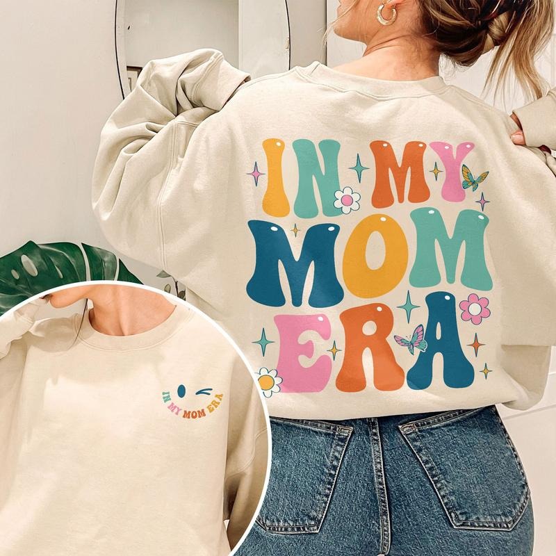 In My Mom Era New Mom Shirt Mom Era Tee Mom Birthday Gift Mom Instant Mothers Day Front Back