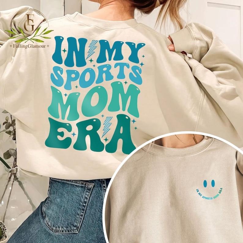 In My Sports Mom Era Tshirt, Sports Mom Tee, Game Day Shirt, Soccer Softball Basketball Football Baseball Mom Shirt, Trendy Mama  T-shirt, sweater and Hoodie 2 sides