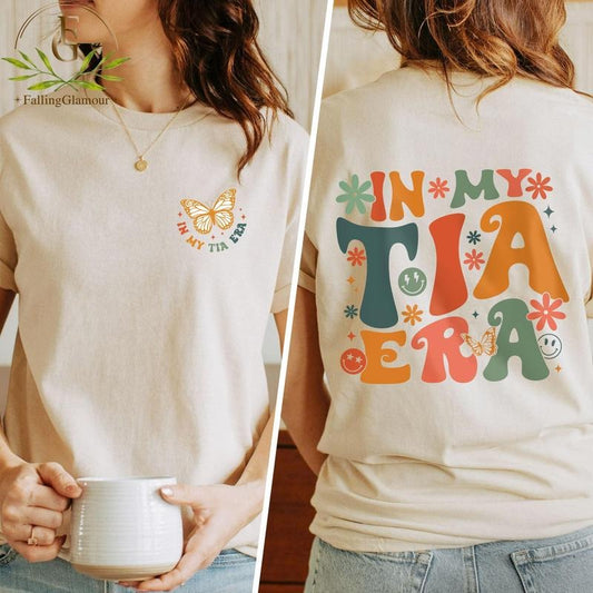 In My Tia Era Shirt, Auntie Shirt, Aunt Shirt, Tia Shirt, New Tia Gift, Tia To Be Shirt, Sister Gift, Ba by Announcement Sweatshirt, Hoodie, Comfort Colors
