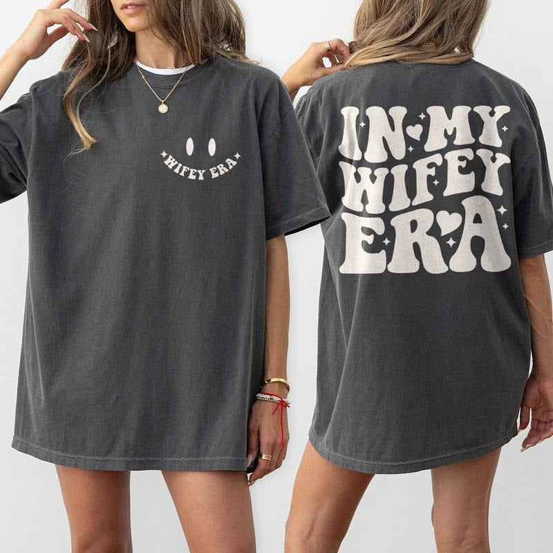 In My Wifey Era Shirt, Oversized Wifey Shirt, Comfort Shirt for Women, Wife Shirt Gift, Wedding Gifts for Her, Bride Gifts, Bachelorette Shirt, Wife T-shirts, Mrs Shirt, Bride To Be Gift, Bridal Party Gift, Bridal Shower Gift, Bride Tee, Women Top