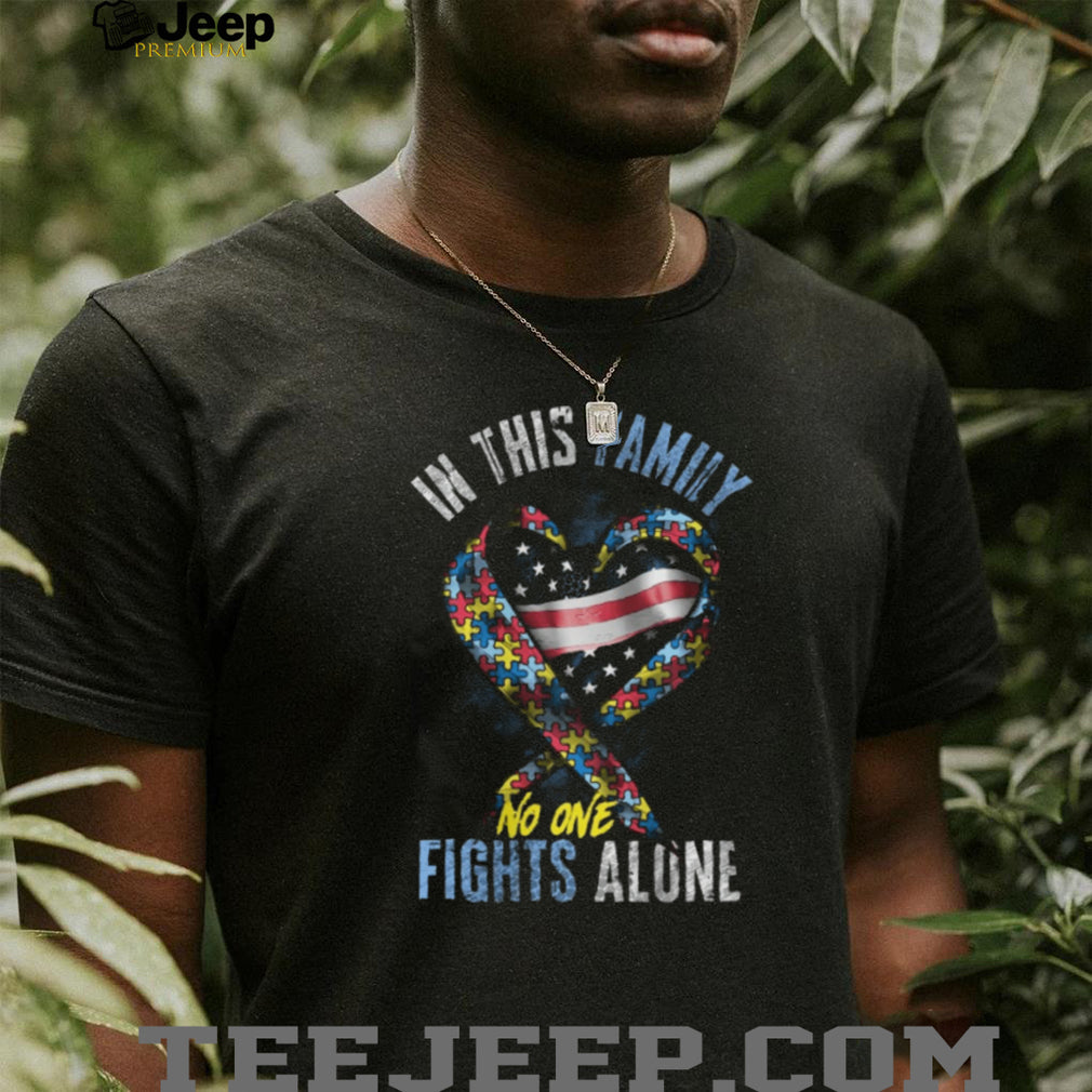 In This Family No One Fights Alone Autism Awareness American Flag Heart T Shirt