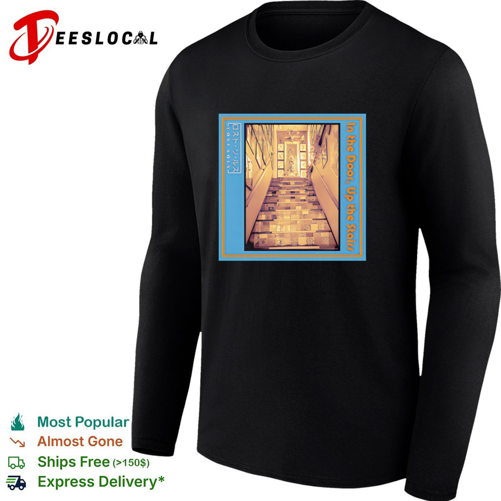 In the door up the stairs staircase shirt