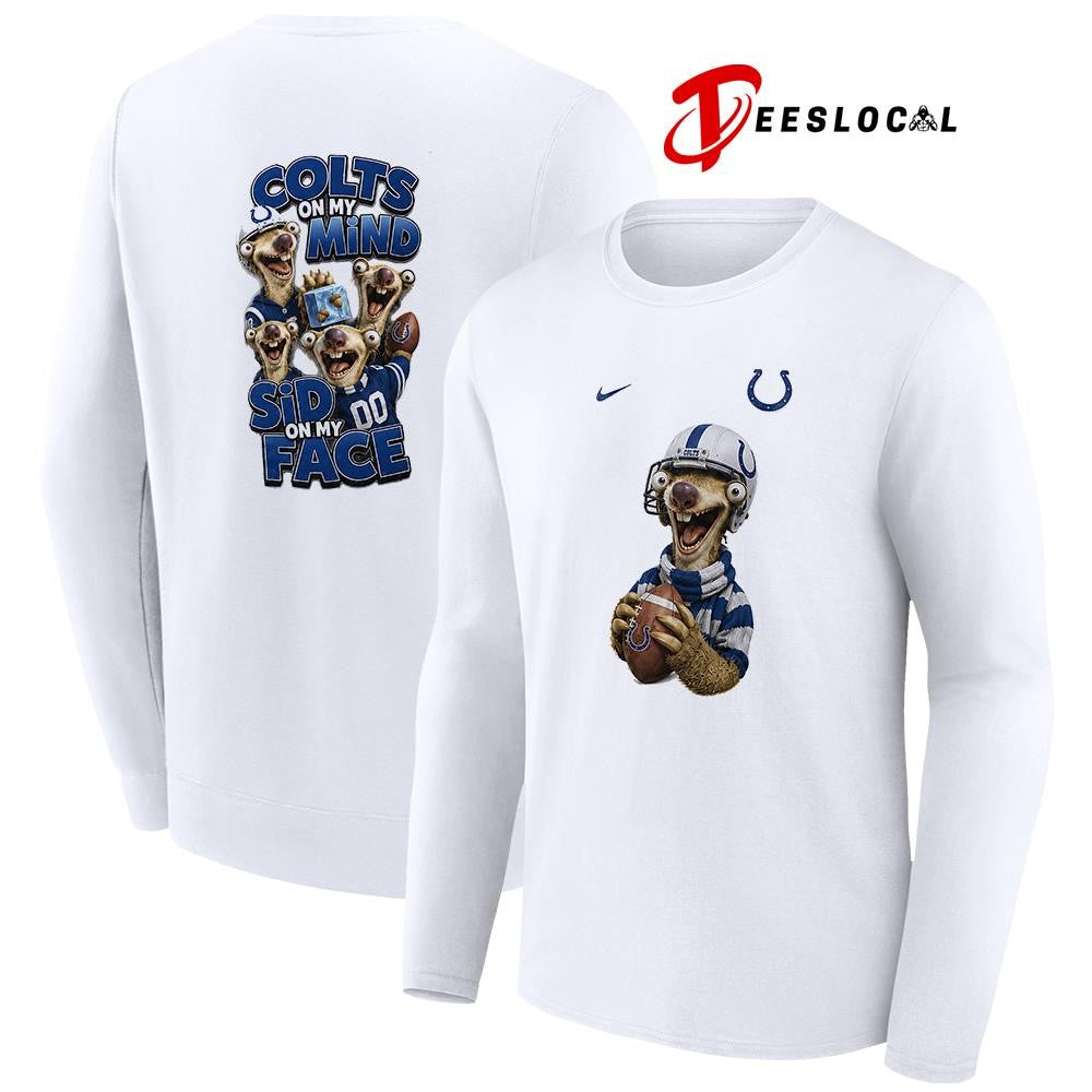 Indianapolis Colts on my mind Sid on my face shirt