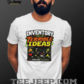 Inventory Full of Terrible Ideas Common Sense Not Equipped shirt