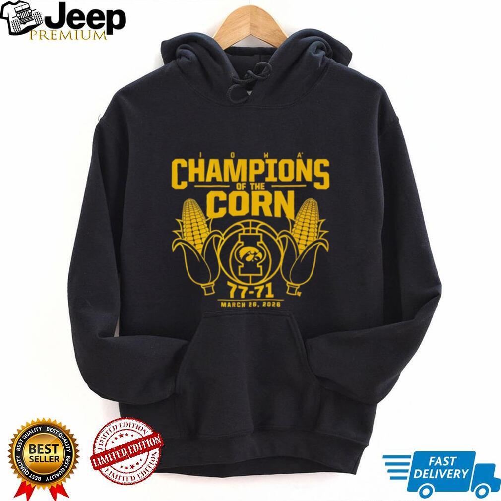 Iowa Champions of the Corn 77 71 Basketball Victory T Shirt