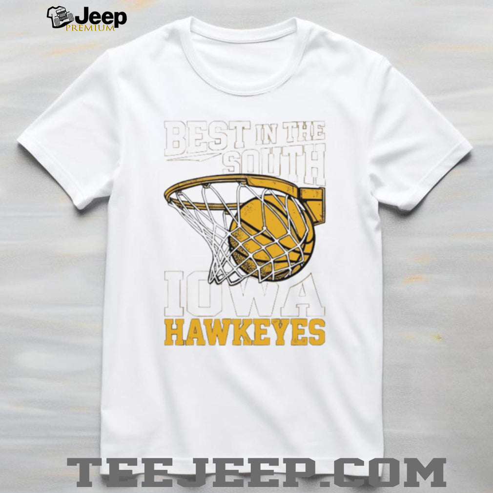 Iowa Hawkeyes Best In The South Basketball Hoop T Shirt