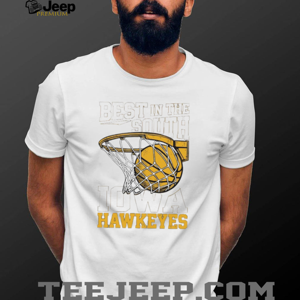 Iowa Hawkeyes Best In The South Basketball Hoop T Shirt