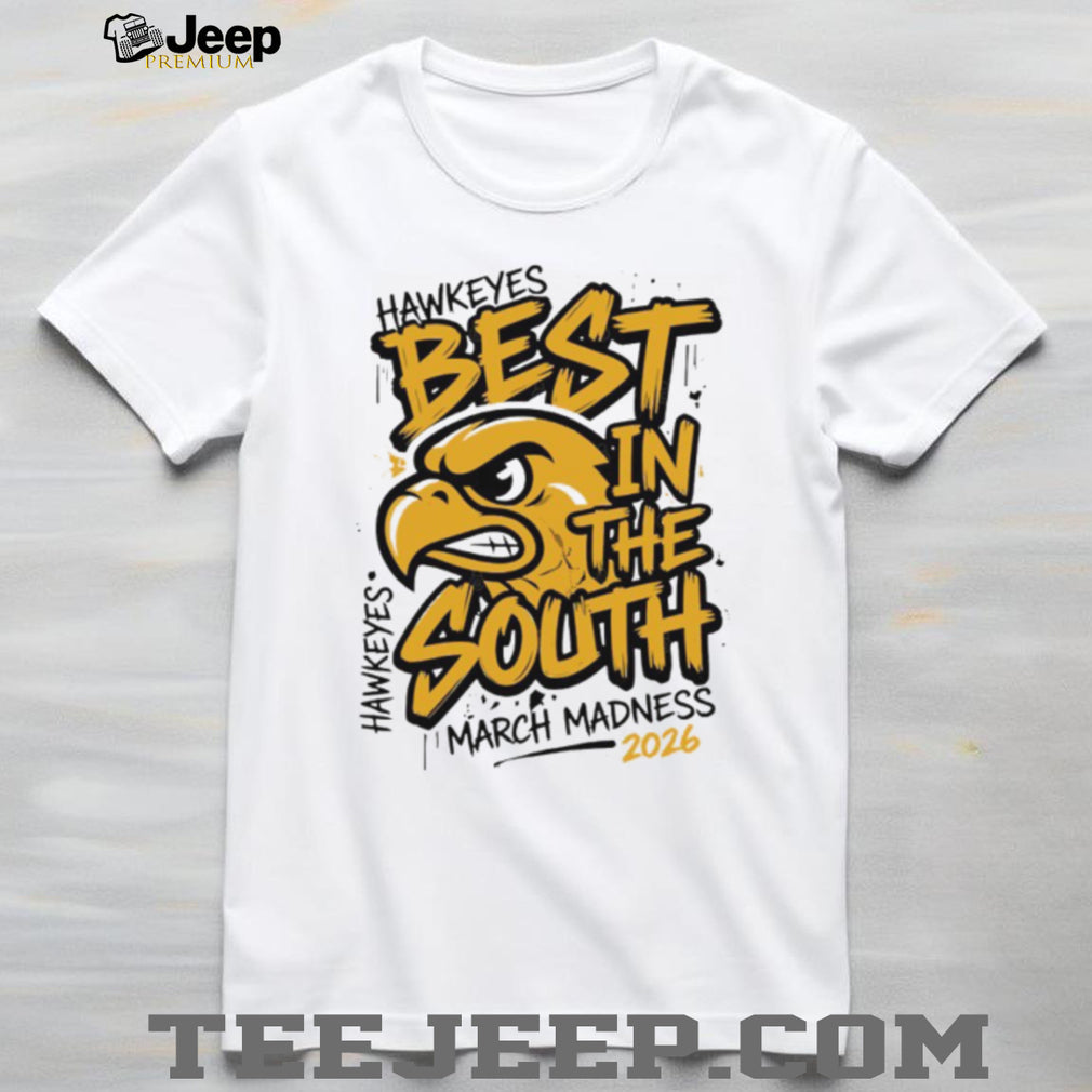Iowa Hawkeyes March Madness 2026 Best In The South Mascot T Shirt
