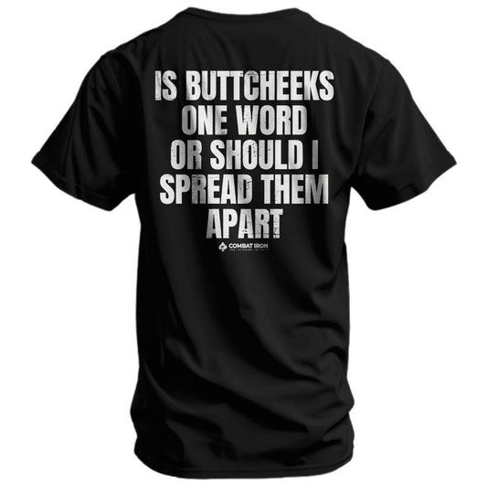 Is Buttcheeks One Word Or Should I Spread Them Apart Men's T-Shirt - Summer Wear, 100% Cotton Unisex Tee, Made in USA, Crewneck Design