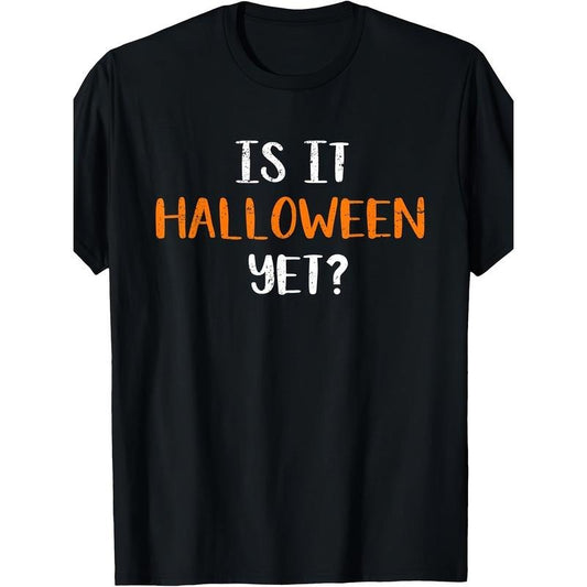 Is IT Halloween Here T Shirt Made in USA