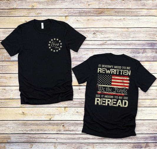 It Doesn't To Be Rewritten It Needs To Be Reread Shirt, 1776 Shirt, American History 1776, Vintage USA Flag 1776, We The People T-Shirt,1776