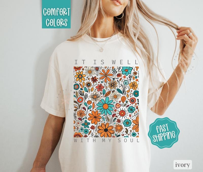 It Is Well With My Soul Shirt Comfort Colors, Boho Floral Tee for Women, Inspirational Tshirtstyle{n002}2
