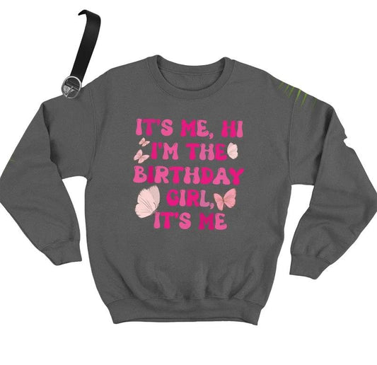 It's Me Hi I'm The Birthday Girl Sweatshirt, In My Birthday Era Sweatshirt,  Unisex Sweatshirt, Gifts For Friend Bff, Short Sleeve Tee Sweatshirt, Women Gifts, Gifts For Christmas Birthday Mothers Day Fit Womenswear