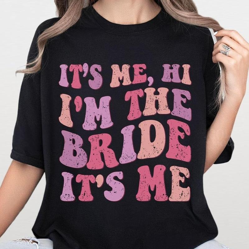It's Me Hi, I'm The Bride, It's Me Shirts, Bachelorette Shirts, Gift For Bride, Retro Bride Shirt, Trendy Aesthetic,...