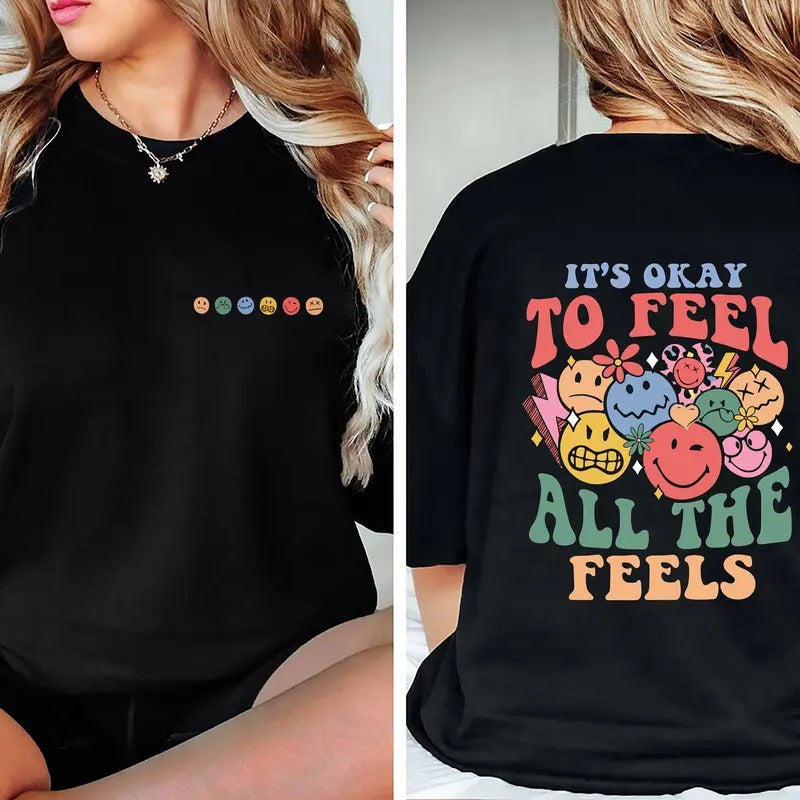 It's Okay To Feel All The Feels Mental Health Shirt Inclusion Shirt Speech Therapy Shirt Bcba Shirt Rbt Shirts Aba Shirts Para Shirtstyle{n002}2