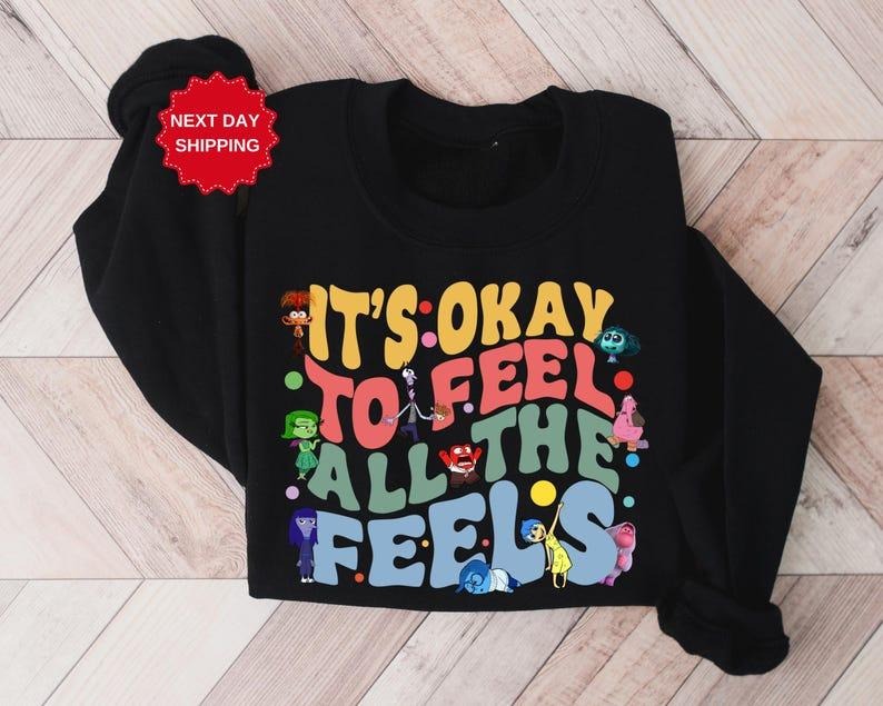 It's Okay To Feel All The Feels Sweatshirt, Insidde Out Movie Shirt, Mental Health Shirt, Inclusion Hoodie, Speech Therapy Tee