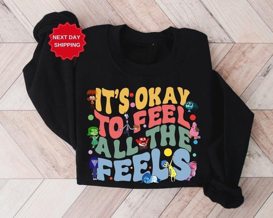 It's Okay To Feel All The Feels Sweatshirt, Insidde Out Movie Shirt, Mental Health Shirt, Inclusion Hoodie, Speech Therapy Tee