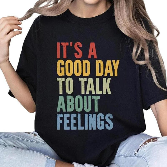 It's a Good Day to Talk About Feelings Shirt, Comfort Colors Mental Health Shirt, Social Work Gift, School Counselor Shirt, Guidance Counselor, Speech Therapy Shirt, Motivational Shirt, Psychologist Shirt, Inclusion Shirt, Women Top Casual Comfortable