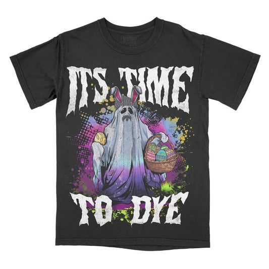 Its Time To Dye Easter Eggs Jesus Easter Comfort Colors Unisex T-shirt Gothic Alternative Fashion