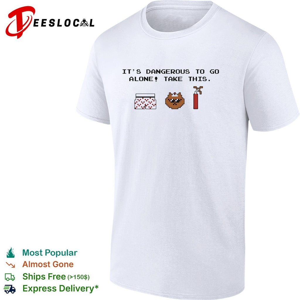 It’s dangerous to go alone take this Zelda parody shirt