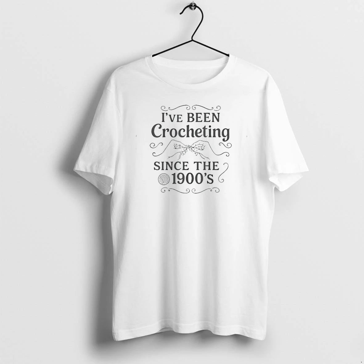 Ive Been Crocheting Since The 1900s Tshirts Sweater