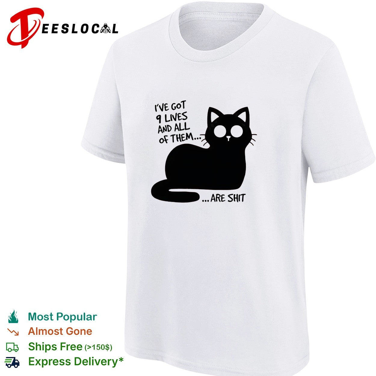 I’ve got 9 lives and all of them are shit cat shirt