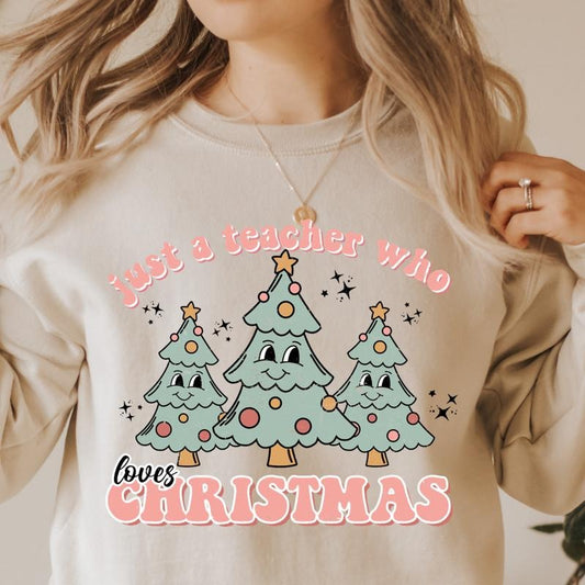 JUST A TEACHER WHO LOVES CHRISTMAS CREWNECK (Crewneck Sweatshirt, Unisex Fit, Causal Sweatshirt for Christmas, Christmas Holiday Sweatshirt) Womenswear Hoodie
