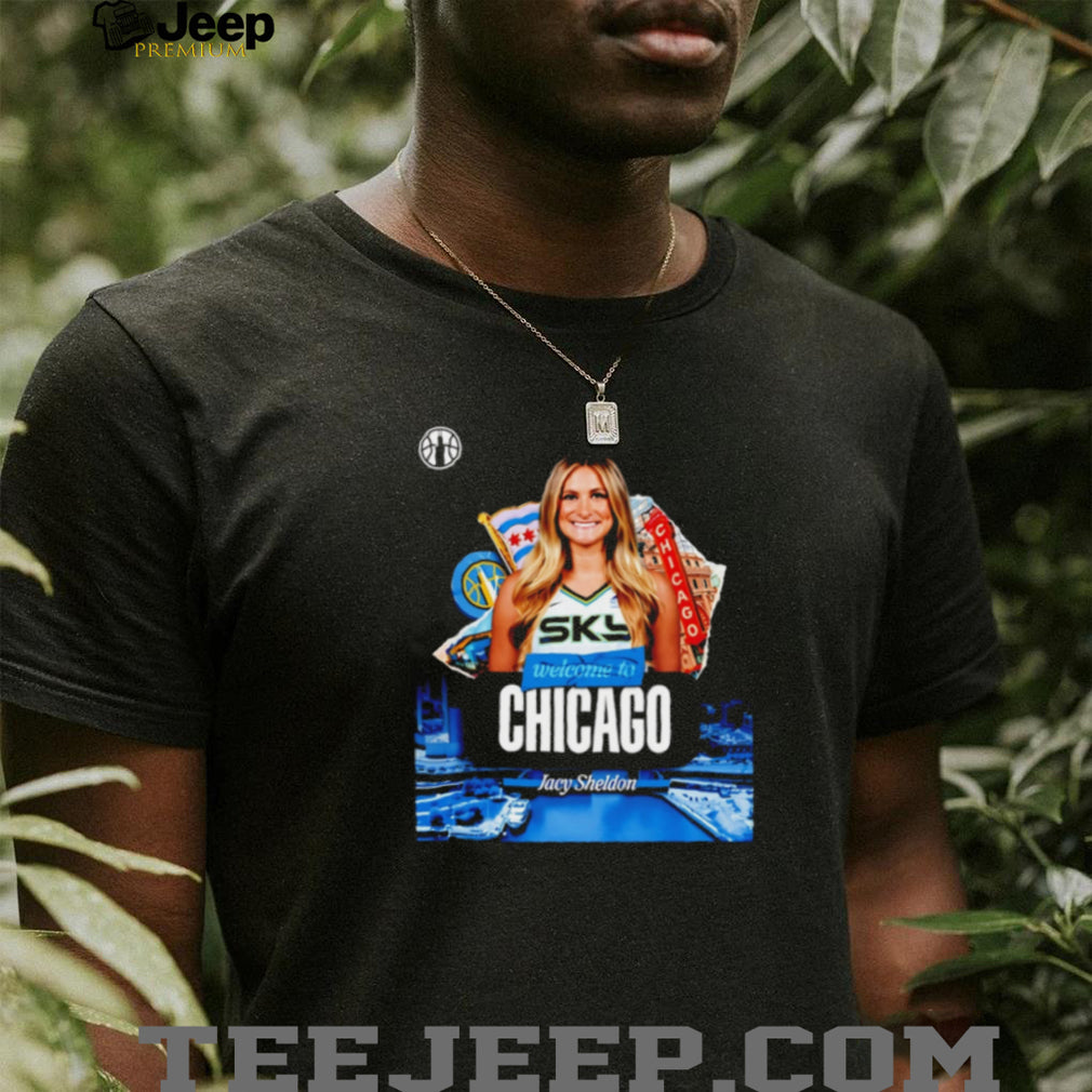 Jacy Sheldon Welcome to Chicago Sky WNBA Draft T Shirt