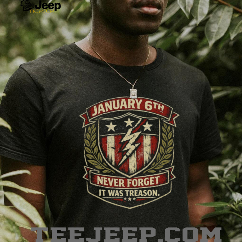 January 6th Never Forget American Flag Shield Patriotic Shirt