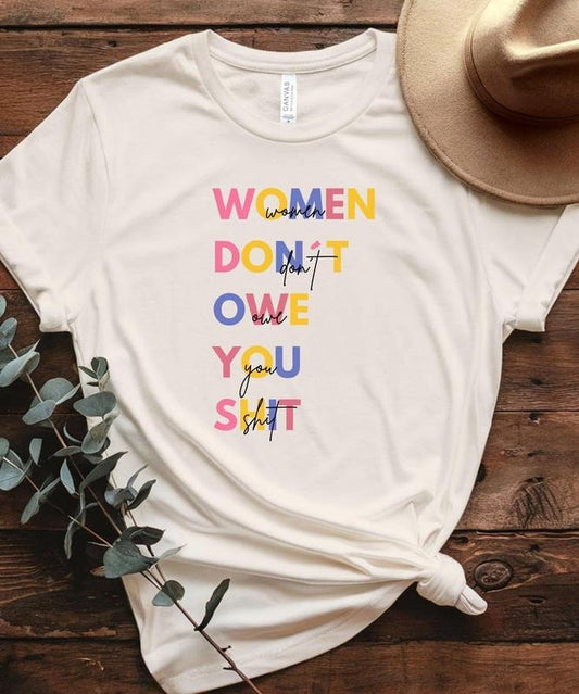 Jessie J Ross Women Don't Owe You Shit T-shirts, Women Rights Shirts Pro Choice Hoodie, Feminist Sweatshirt, Unisex Graphic Tee, Smooth Fabric, Aesthetic Streetwear Vibe