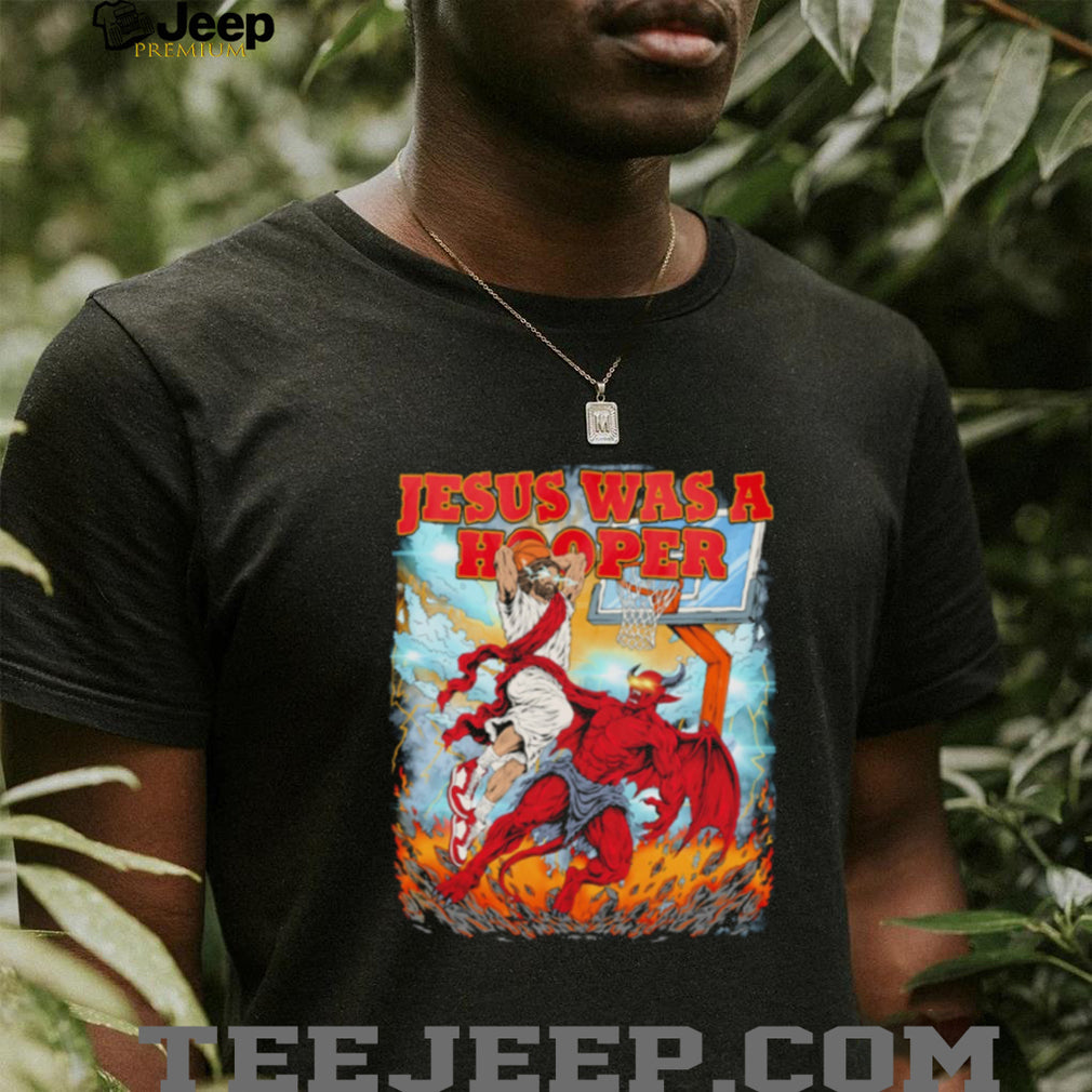 Jesus Basketball Jesus was a hooper shirt