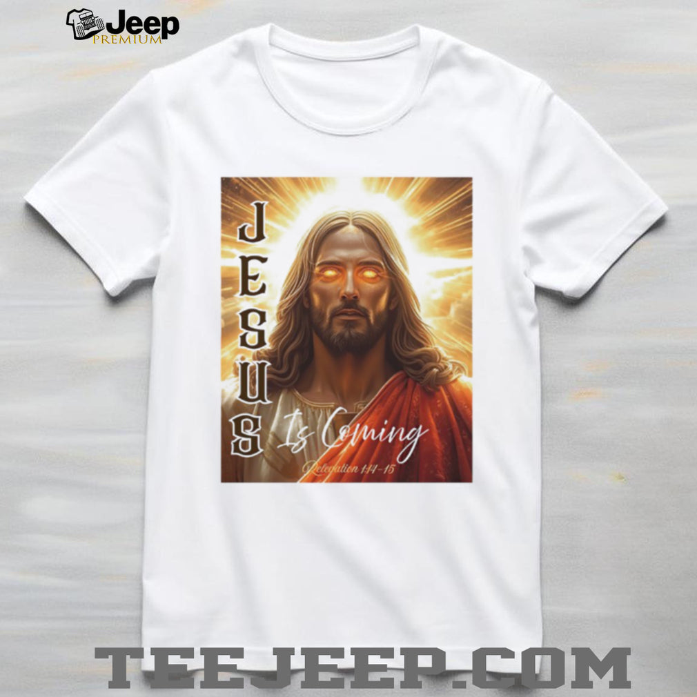 Jesus Is Coming Revelation 114 15 Religious Christian Graphic T Shirt
