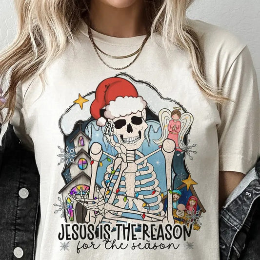 Jesus Is The Reason For the Season Tee Skeleton Jesus Is The Reason Christmas Tshirt Faith Christmas Skull Sweatshirt Christmas Christian Tee Reason for the Season Top Christmas Shirt