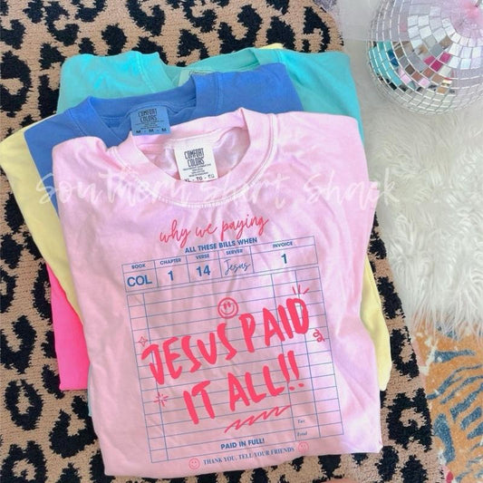 Jesus Paid it All T shirt  | Christian Faith T shirt | Blossom comfort colors T shirt