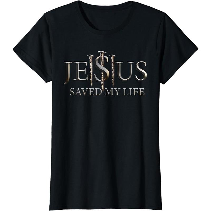 Jesus Saved My Life Christian Religious Believer Men Women T-Shirt Made in USA