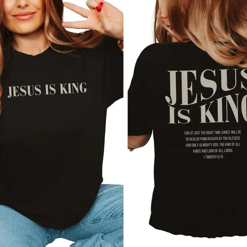 Jesus is King Shirt Jesus is King Tshirt Christian Merch Bible Verse Shirt Christian Streetwear Cotton Top Womenswear Light