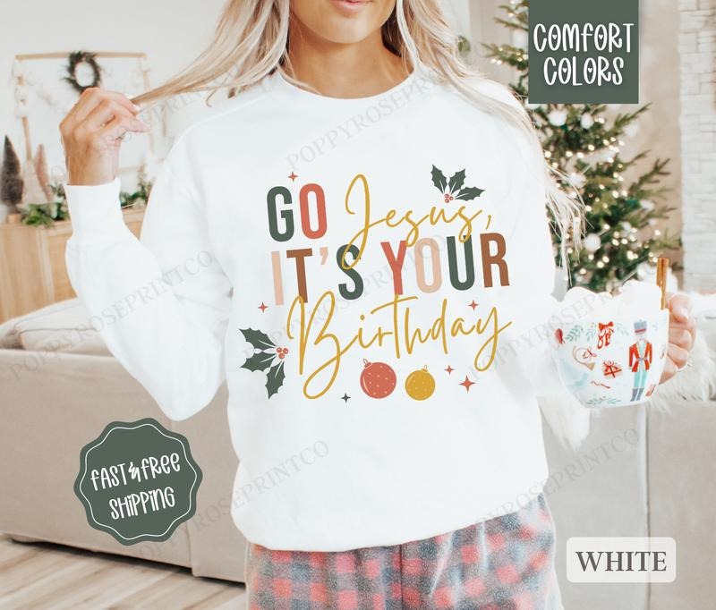 Jesus's Birthday Comfort Colors Sweatshirt, Christmas Sweater Womenswear, Holiday Crewneck