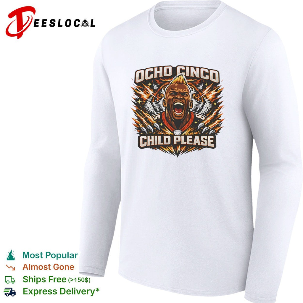 Ocho Cinco Child Please 15 Football Chad Johnson shirt