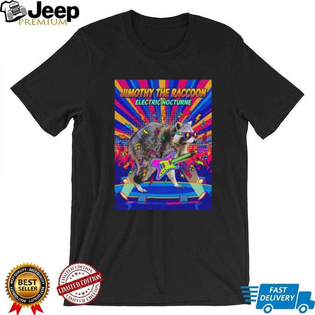 Jimothy The Raccoon Electric Nocturne 2026 shirt