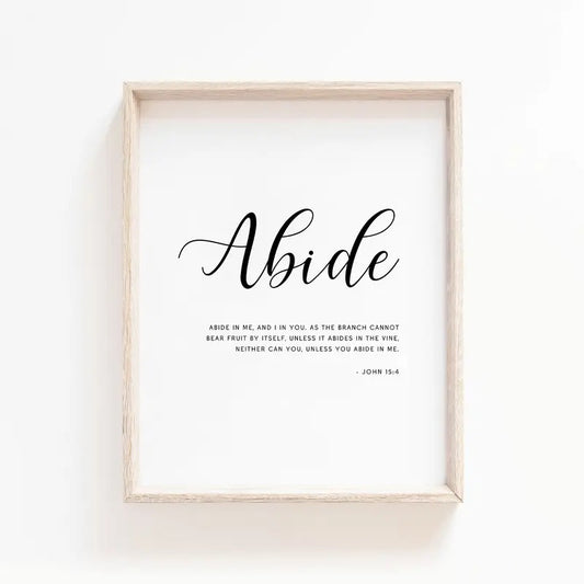 John 15:4 Abide In Me, Bible Verse Wall Art, Scripture Quote Print, Christian Wall Decor, Religious Gifts, Gifts For...