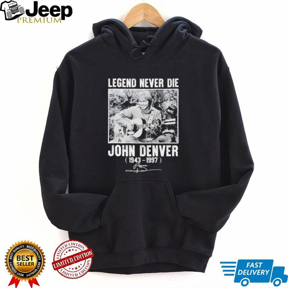 John Denver Legend Never Die Tribute T Shirt