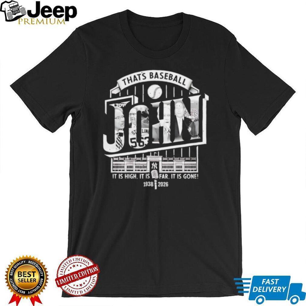 John Sterling Yankees Tribute That’s Baseball John Memorial T Shirt