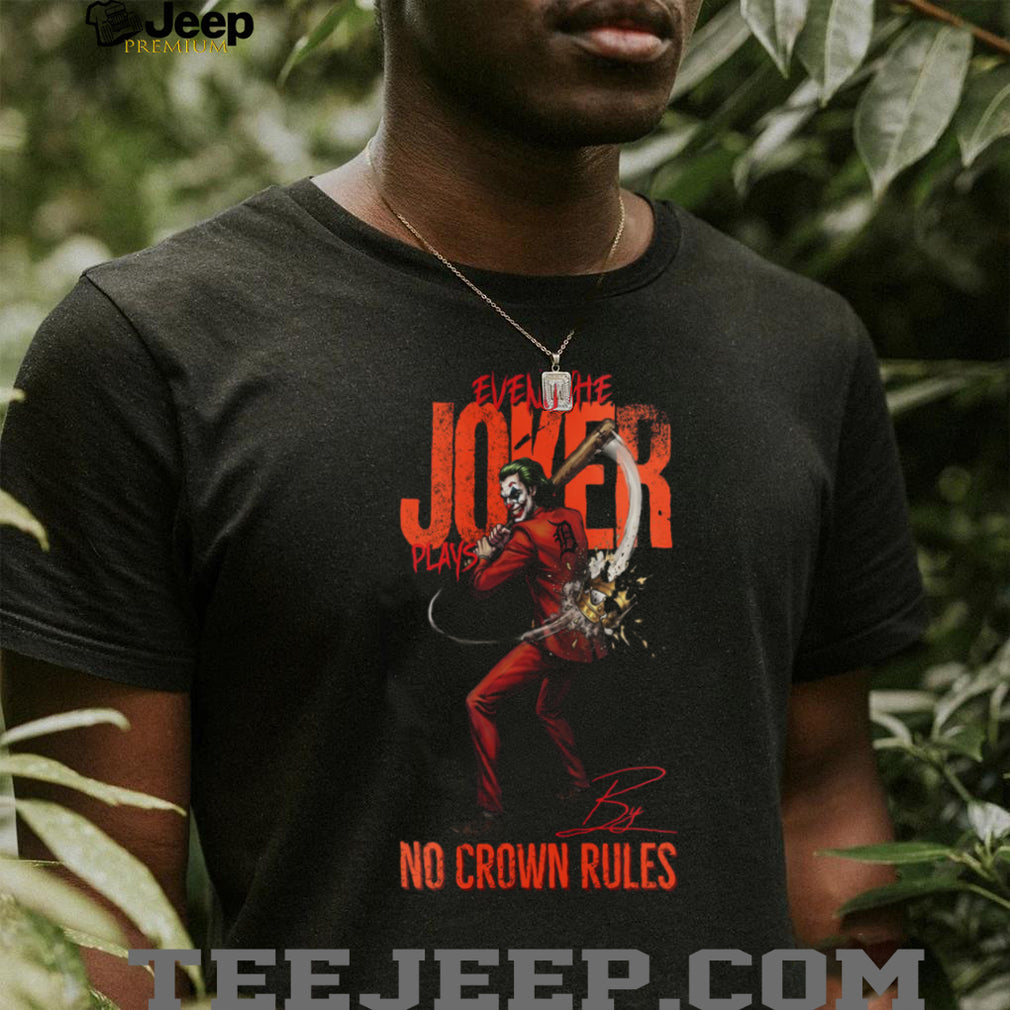 Joker No Crown Rules Detroit Tigers Baseball Jersey T Shirt