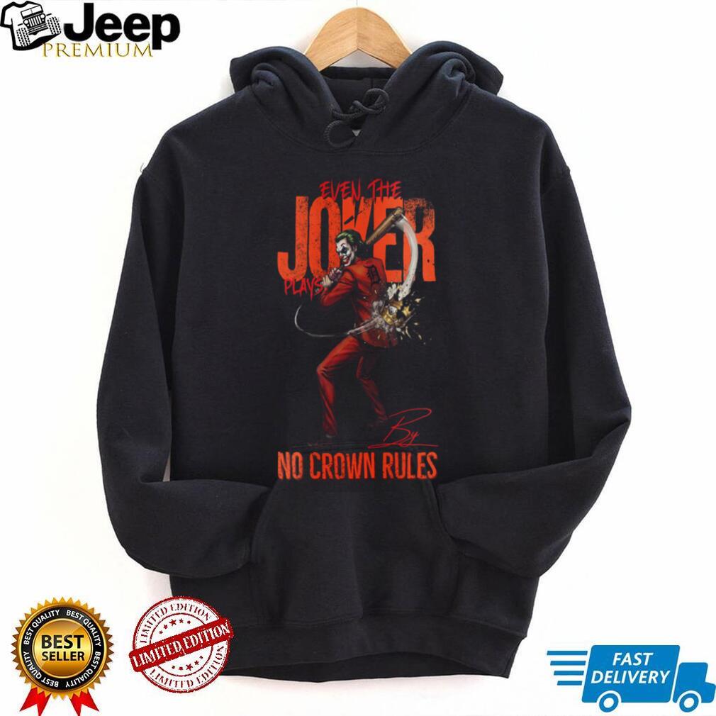 Joker No Crown Rules Detroit Tigers Baseball Jersey T Shirt