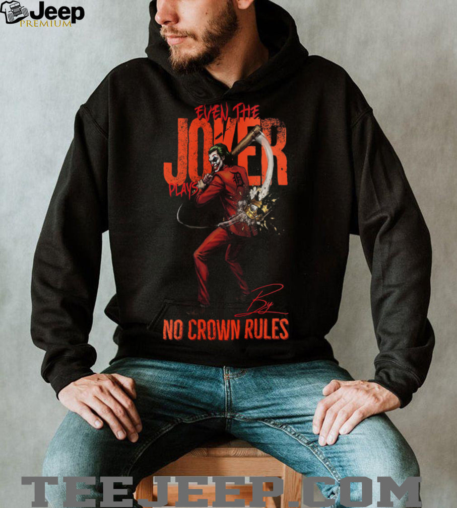 Joker No Crown Rules Detroit Tigers Baseball Jersey T Shirt