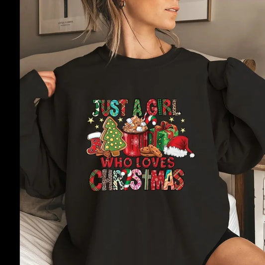 Just A Girl Who Loves Christmas Sweatshirt, Women's Christmas Sweatshirt,Christmas Gift,Christmas Shirt,Holiday Winter Shirt,Christmas Lover, Christmas Vibes, Christmas Season