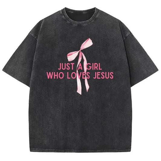 Just A Girl Who Loves Jesus Unisex Washed T-Shirt, Christian Jesus  t shirts, Vintage 90s Graphic Tee Gift Cotton Top Womenswear Bottomstyle{n002}4