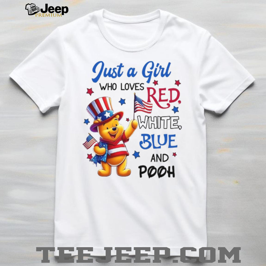 Just A Girl Who Loves Red White Blue and Pooh Patriotic T Shirt